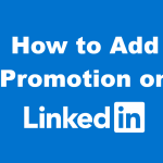 add-promotion-on-linkedin