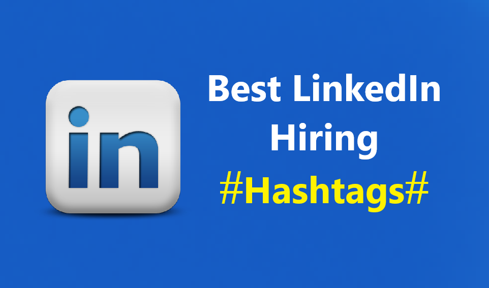 best-linkedin-hiring-hashtags