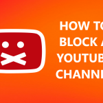 how-to-block-a-youtube-channel