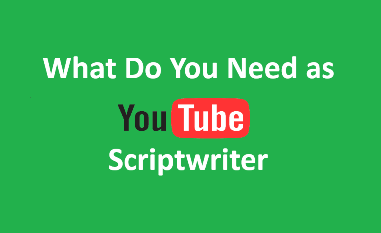 what-do-you-need-as-a-youtube-scriptwriter