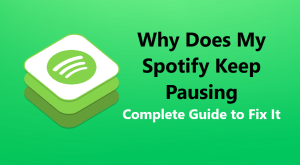 why-does-my-spotify-keep-pausing