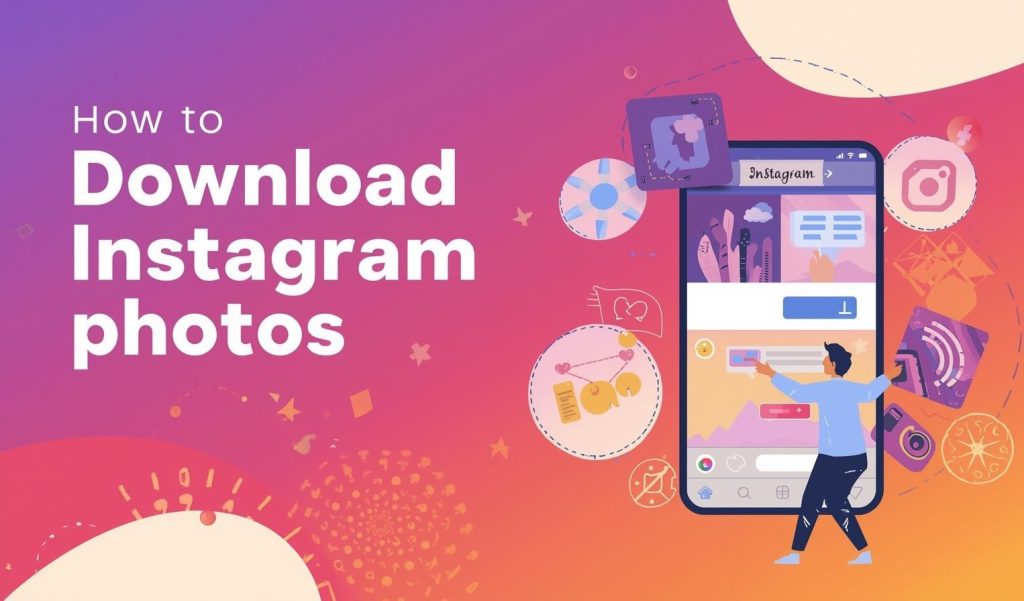 download instagram photos​