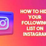 how-to-hide-your-following-list-on-instagram