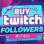 Buy Twitch Followers