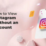 View Instagram Without an Account