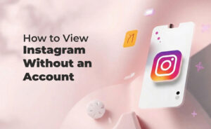 View Instagram Without an Account