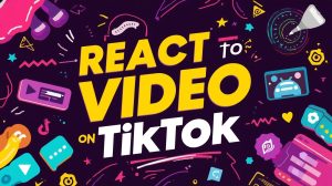React to a Video on TikTok
