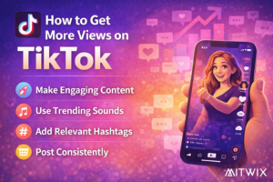 how-to-get-more-views-on-tiktok