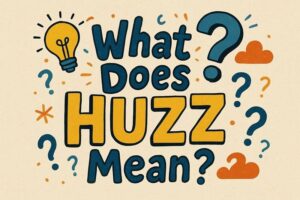 huzz-meaning-on-tiktok